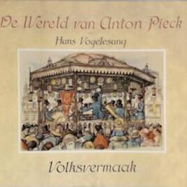 De Wereld van Anton Pieck - Volksvermaak